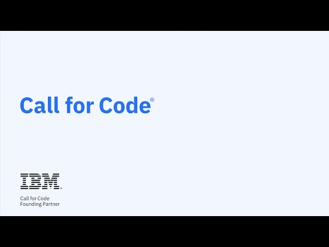 Calling all developers | The 2021 Call for Code Global Challenge is OPEN