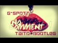 G Spott No Comment TAITO Bootleg