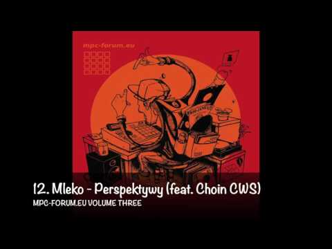 12. Mleko - Perspektywy (feat. Choin CWS)
