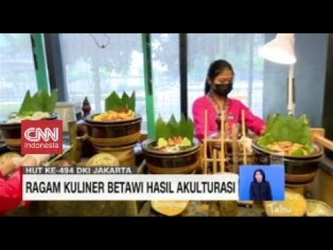 Berburu Kuliner Betawi Menyambut HUT DKI Jakarta ke 494 Tahun