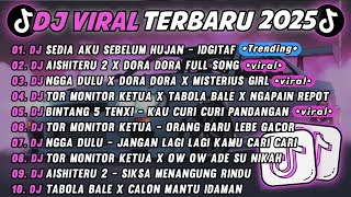 Download lagu DJ TIKTOK TERBARU 2025🎵DJ SEDIA AKU SEBELUM HUJAN - IDGITAF🎵DJ AISHITERU 2 X DORA DORA || FULL ALBUM mp3