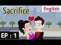 Sacrifice Episode 1 | Love stories in English | English stories | Sunshine English