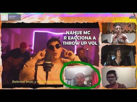 Reaccionamos a Throw Up Vol.3 de ACRU con Nahue MC
