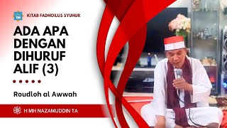 Download lagu ADA APA DENGAN HURUF ALIF (3) DI BULAN JUMADIL TSANI PADA KITAB FADHOILUS SYUHUR mp3