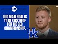 Kentucky QB Will Levis speaks on his goals for the 2022 season | CBS Sports HQ