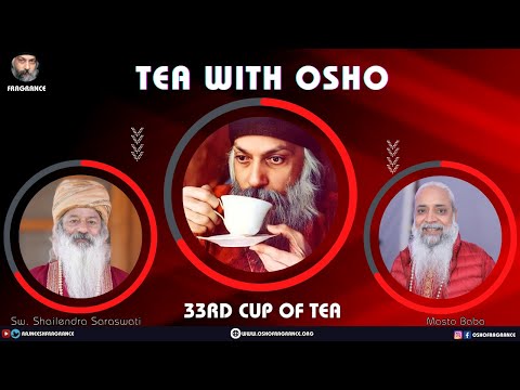 ** TEA WITH OSHO **  33