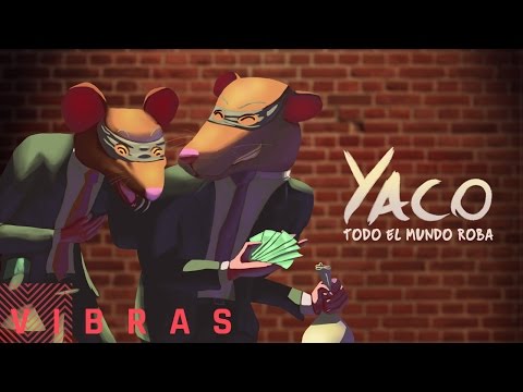 Yaco - Todo El Mundo Roba (Audio)