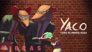 Yaco - Todo El Mundo Roba (Audio)