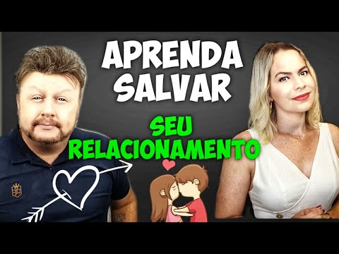 COMO SALVAR SEU RELACIONAMENTO