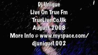 Dj Unique Live On True Fm TrueLive.Co.Uk