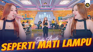 Download lagu SHINTA ARSINTA - SEPERTI MATI LAMPU (  Live Video Royal Music ) mp3