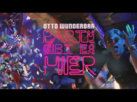 Otto Wunderbar - Party Gibt Es Hier
