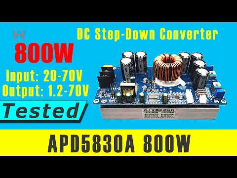 Review of  APD5830A 800W 58V DC Buck Step Down Converter - WattHour