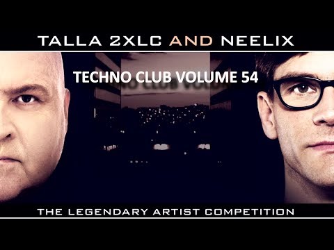 Techno Club Volume 54 - mixed by TALLA 2XLC and NEELIX