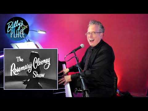 "Billy's Place" Episode 61  Spotlighting Rosemary Clooney