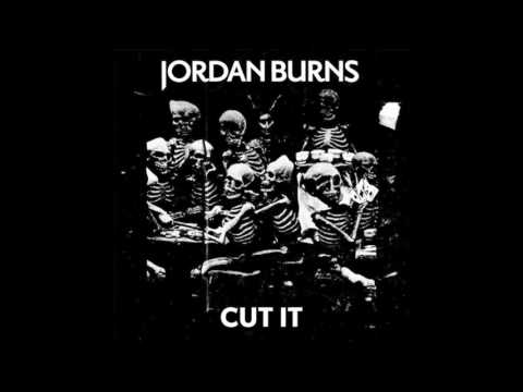Jordan Burns - Cut It