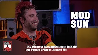 Mod Sun - My Greatest Accomplishment Is Helping People &amp; Those Around Me (247HH EXCL)