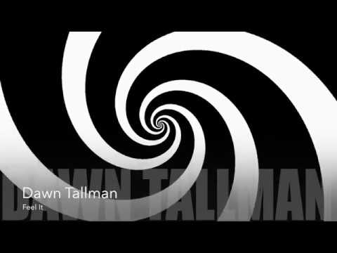 Dawn Tallman - Feel It