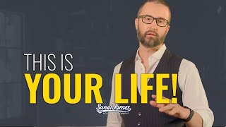 This is Personal! This is YOUR LIFE! Advice from Sweet James