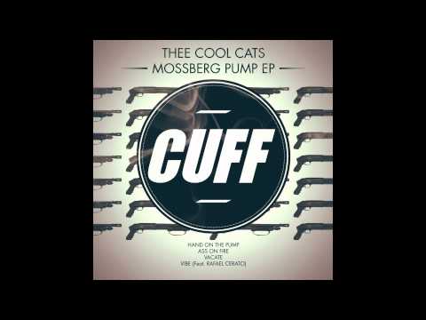 Thee Cool Cats - Vacate (Original Mix) [CUFF] Official