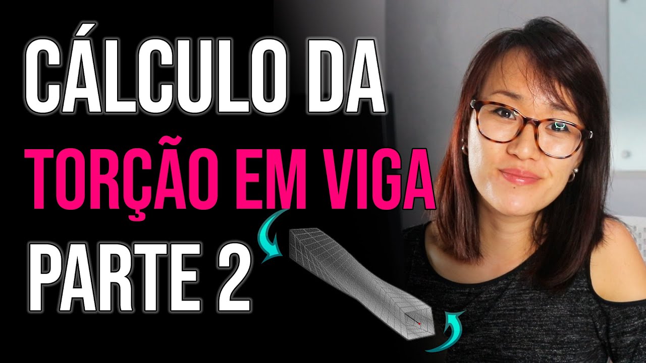 EXEMPLO PRÁTICO | COMO CALCULAR TORÇÃO EM VIGAS - Parte 2
