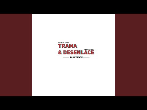 Trama & Desenlace: R & b Version
