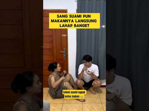 momen lucu ketika suami tidak nafsu makan bikin ngakak ‼️‼️ #ngakak #lucu #suami #istri #makan