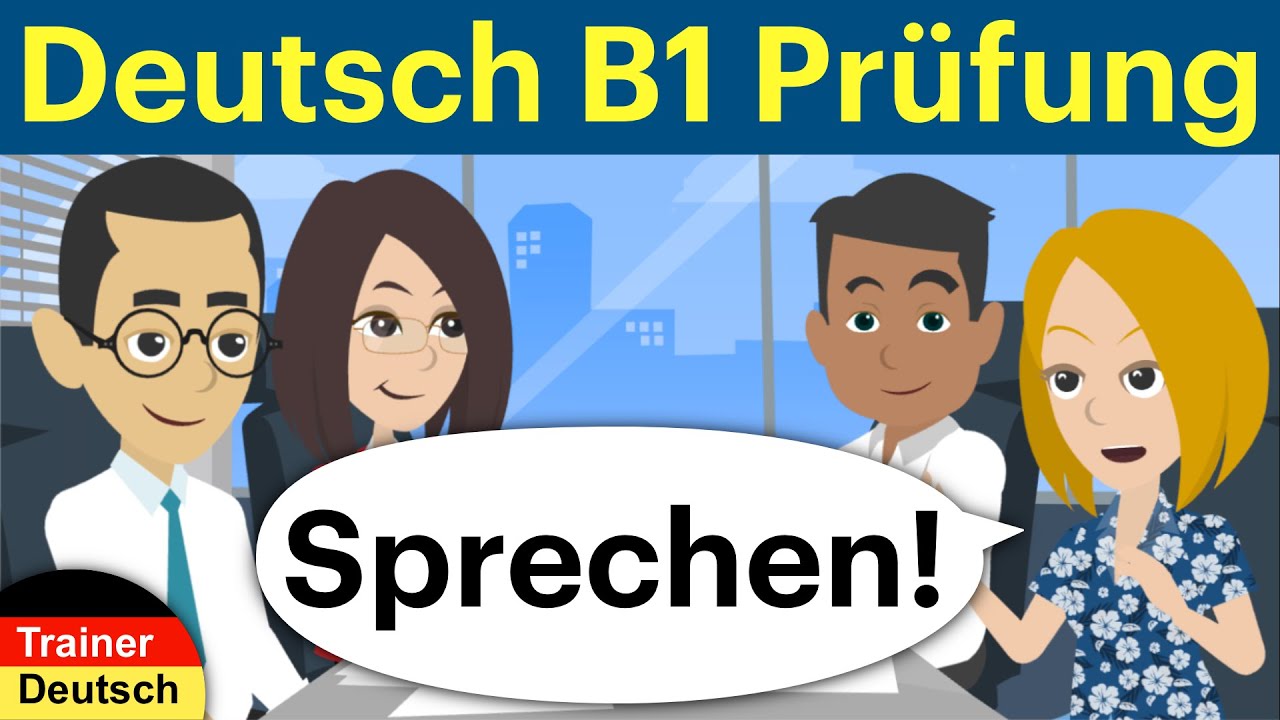 Deutsch B1 Sprechen. German B1 Speaking Goethe.