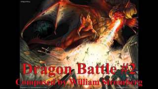 Dragon Battle #2 Composed by William Stromberg