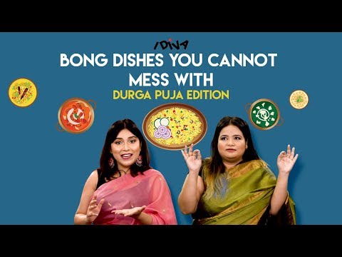 iDIVA | Bengali Dishes You Should Never Mess With - Durga Puja Edition | Bong Dishes Part 4