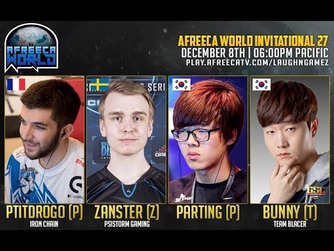 Afreeca World Invitational #27 - FINALS - TvZ - Bunny vs Zanster