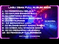 LAGU IBAN REMIX FULL ALBUM TERBARU Dj Shyril FULL ALBUM TERBARU 2025