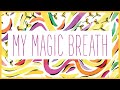 CSO for Kids: My Magic Breath