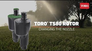 Toro How to Change the Nozzle on a Toro TS80 Rotor