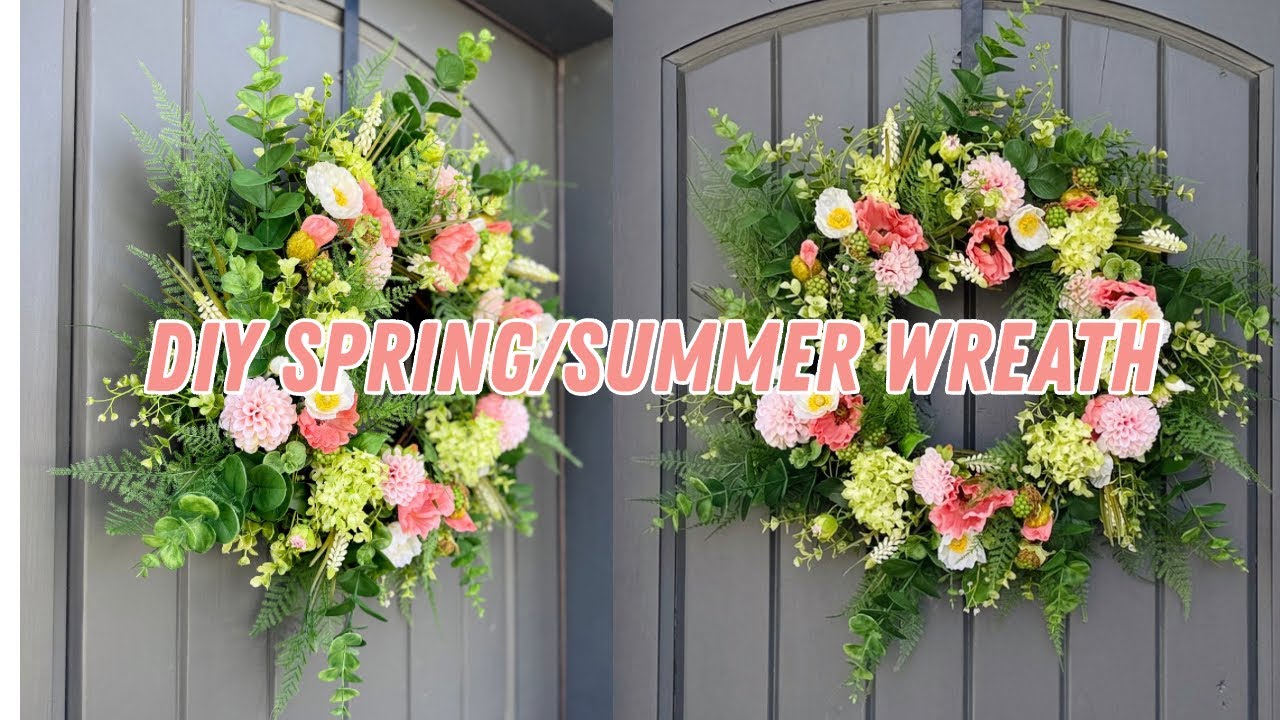 How to make a full spring and summer wreath for your front door