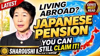 Worked in Multiple Countries Your Japanese Pension May Still Be Waiting