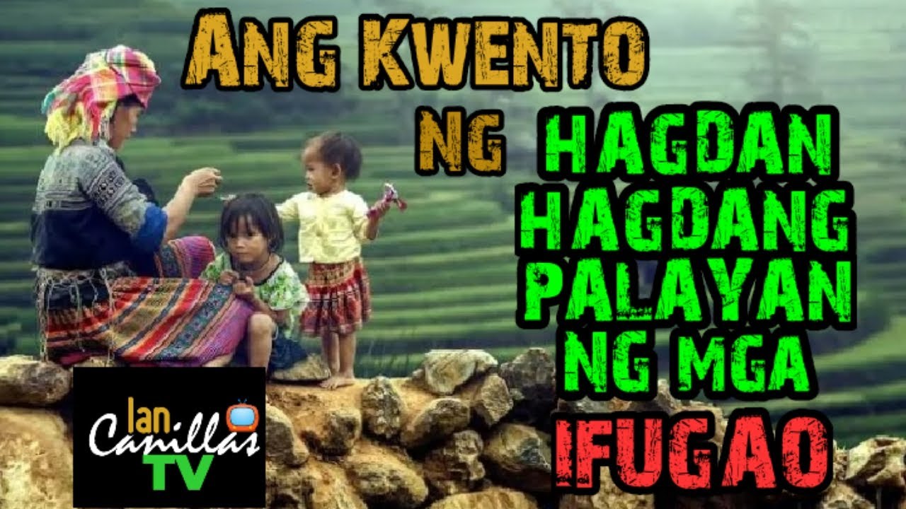 Putar video ANG HAGDAN HAGDANG PALAYAN NG MGA IFUGAO : KWENTONG MAY ARAL sekarang ANG HAGDAN HAGDANG PALAYAN NG MGA IFUGAO : KWENTONG MAY ARAL