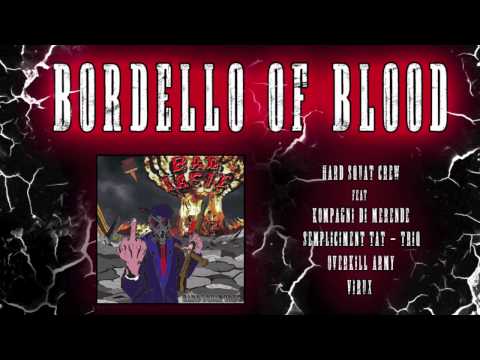 BORDELLO OF BLOOD - HARD SQUAT CREW & KOBRA,VIRUX,SEMPLIĊIMENT TAT TRIQ,OVERKILL A