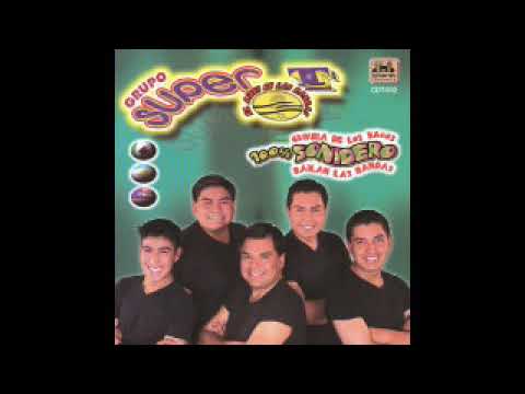 SUPER MIX DEL GRUPO SUPER T solo lo mejor