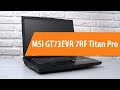 Ноутбук MSI GT73EVR 7RF Pro