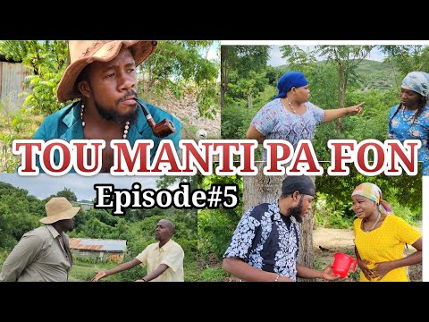 TOU MANTI PA FON EPIZÒD #5