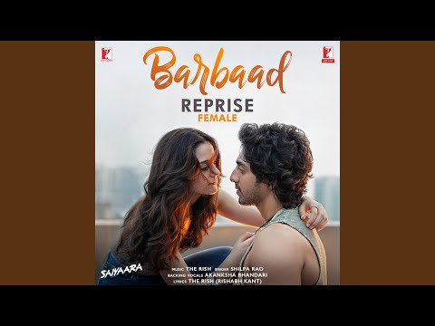 Barbaad Reprise - Female (Movie: Saiyaara)