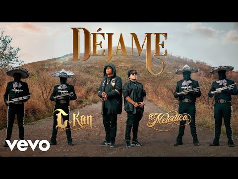 Melodico, C-Kan - Déjame (Official Video)