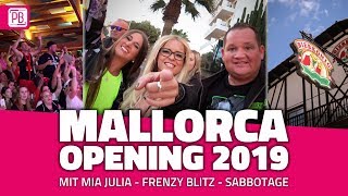 Mallorca Opening 2019 - Mit Mia Julia, Frenzy Blitz, Sabbotage