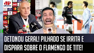 ‘É uma vergonha: pega o salário do Tite e dá para o…’; Pilhado detona geral no Flamengo