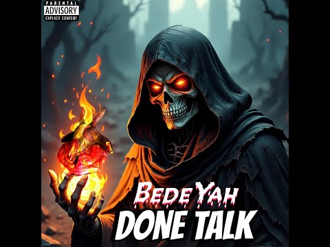 BEDEYAH - DONE TALK (ACIDIC) DISS