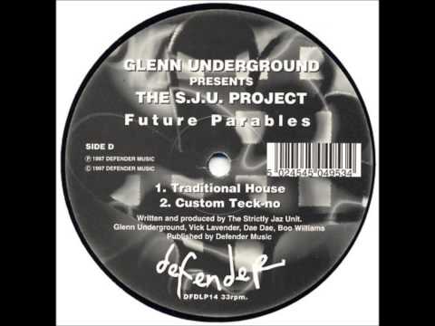 Glenn Underground Presents The S.J.U. Project - Custom Teck-no