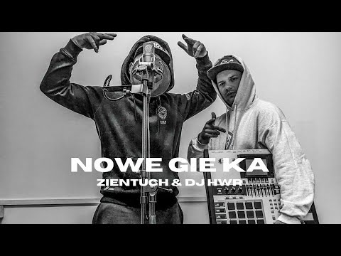 Zientuch & DJ HWR - Nowe Gie Ka