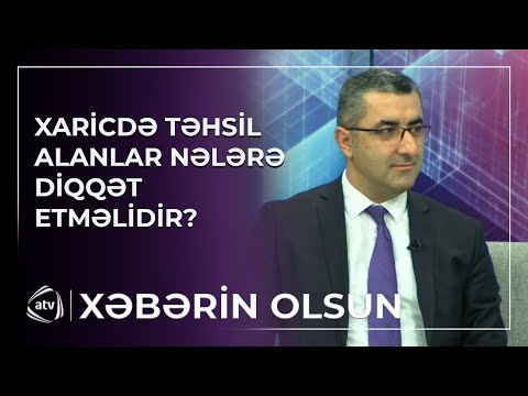 Xaricdə təhsil almaq istəyənlər nələrə diqqət etməlidirlər?