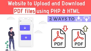 Create a Website to Upload, View and Download PDF files using PHP & HTML